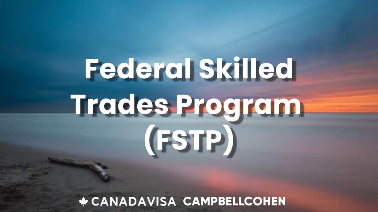 How to be eligible for Canada's FSTP immigration PR program