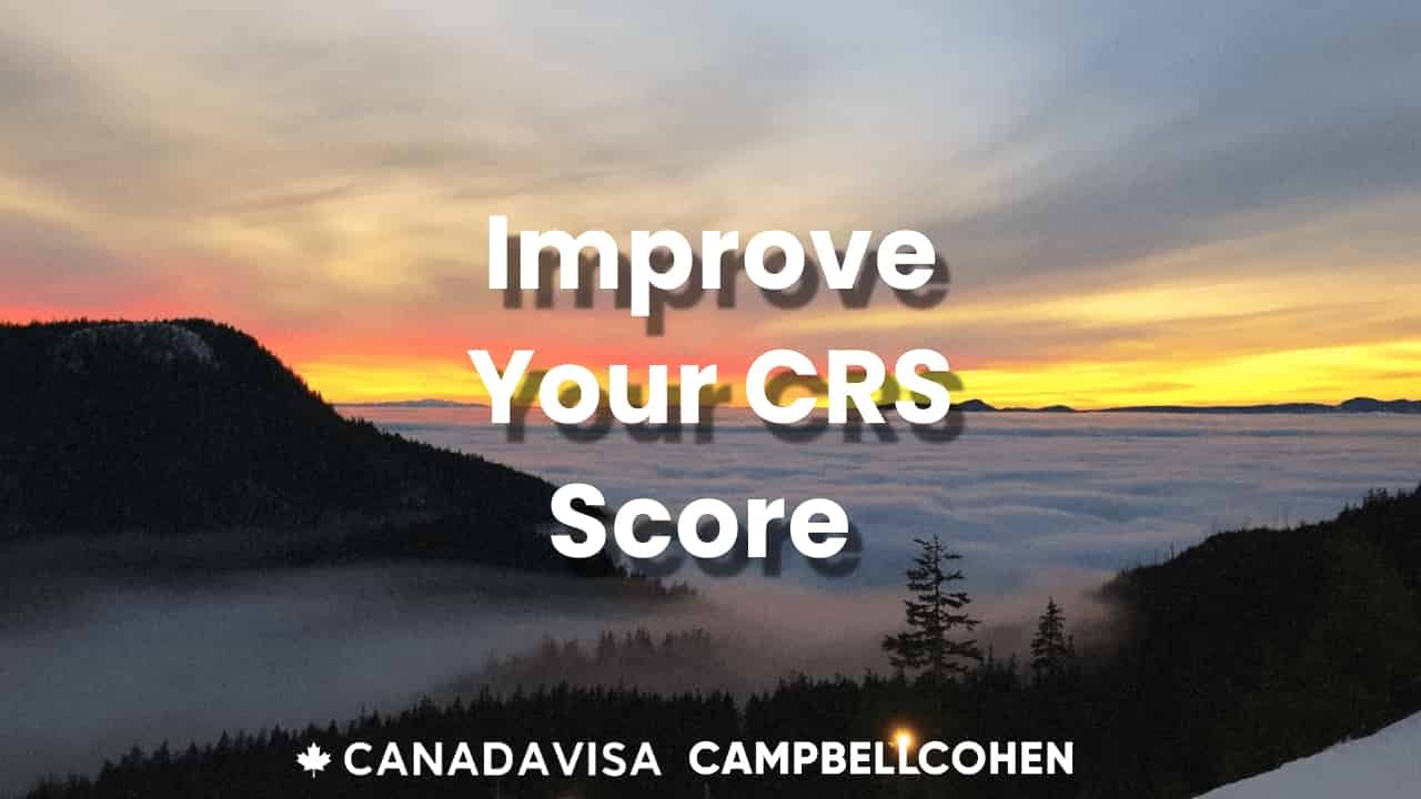 How to improve your Canada immigration Express Entry CRS score