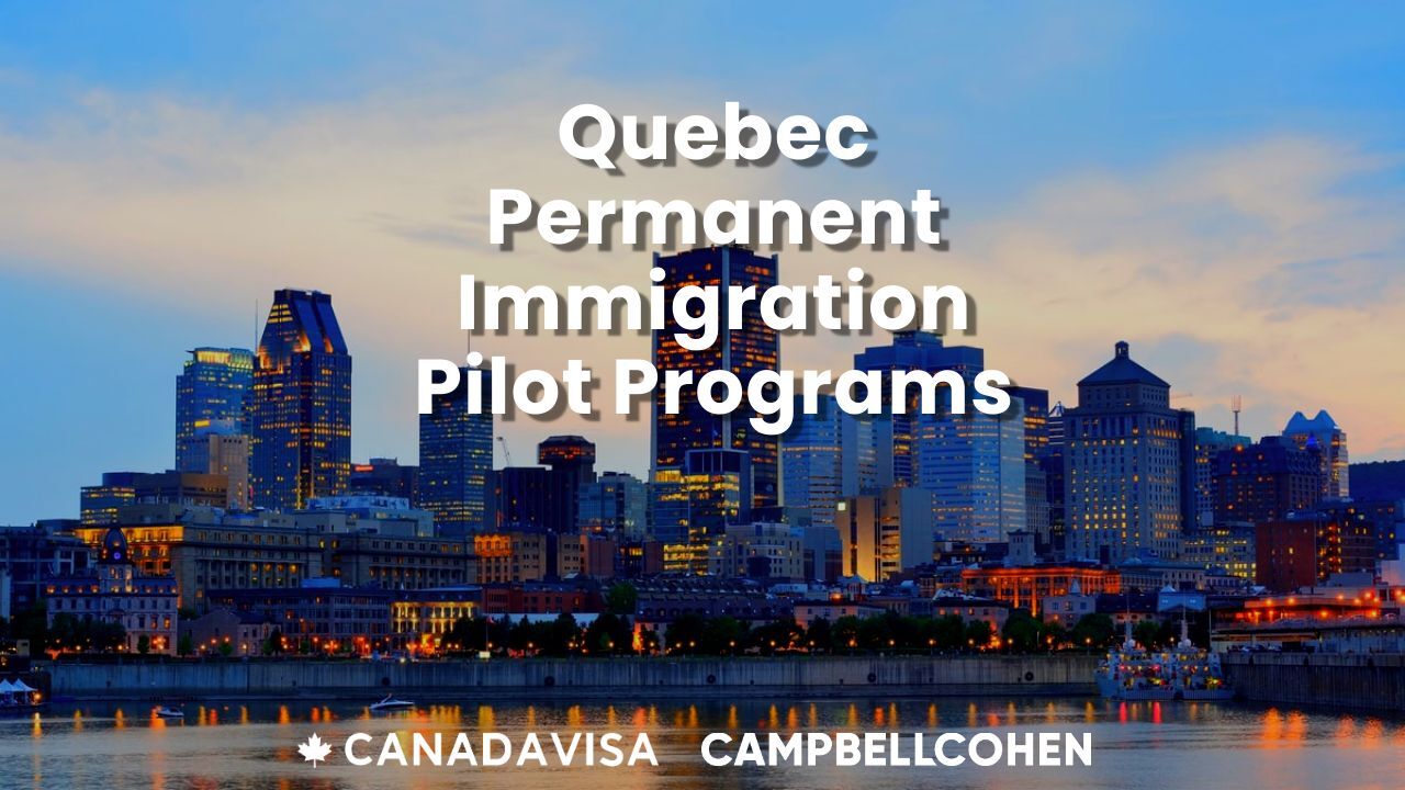 Quebec Immigration Pilots