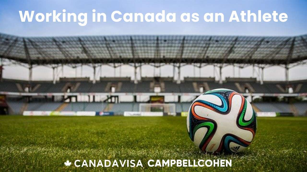 How to work in Canada as an athlete or athletic staff