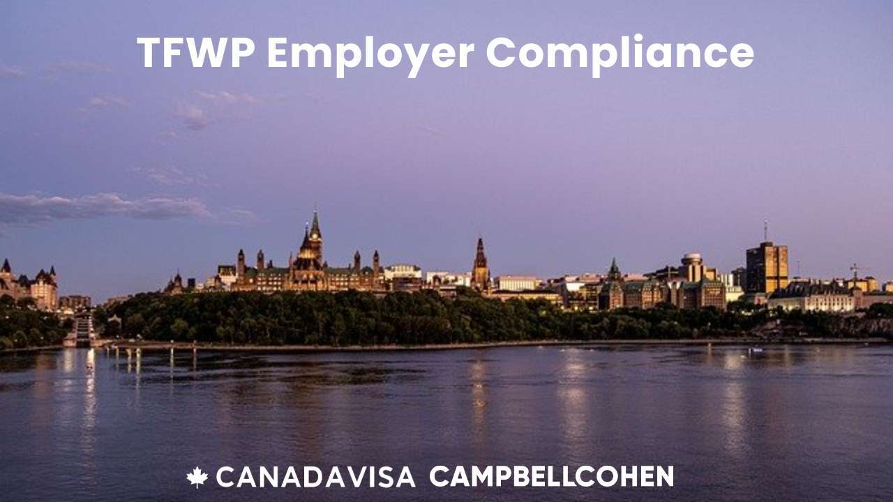 temporary foreign worker program employer compliance in canada